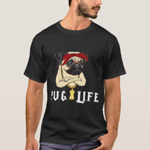 Funny Cute Pug life T-Shirt