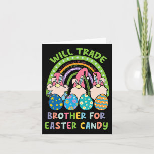 Funny Cute Rainbow Will Trade Brother For Easter C Card