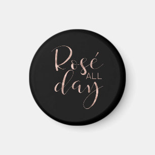 Funny Cute Rose All Day Wine Lover Gift Magnet