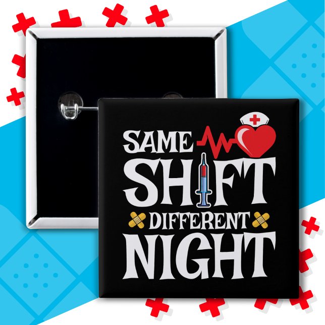 Funny Cute Same Shift Different Night Shift Nurse 2 Inch Square Button (Creator Uploaded)