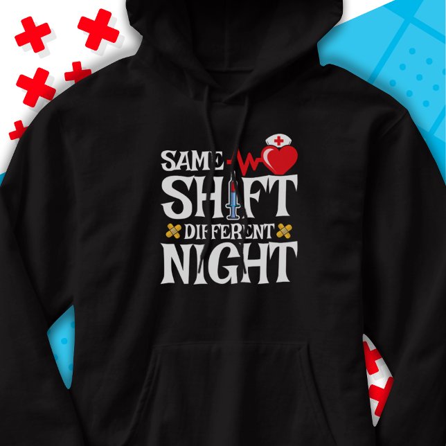 Funny Cute Same Shift Different Night Shift Nurse Hoodie (Creator Uploaded)