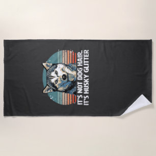 Funny & Cute Siberian Husky Dog Glitter Classic T- Beach Towel