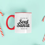 Funny Cute Soul Santa Christmas Xmas Bestie Mug<br><div class="desc">Funny Cute Soul Santa Christmas Mug for your bestie,  grandma,  brother or buddy - a sweet and thoughtful,  modern gift for anyone who makes you feel like they get you on Xmas.</div>