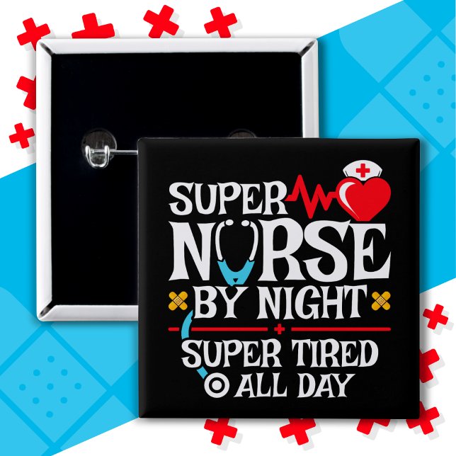 Funny Cute Super Tired Nurse Day Night Shift 2 Inch Square Button (Creator Uploaded)