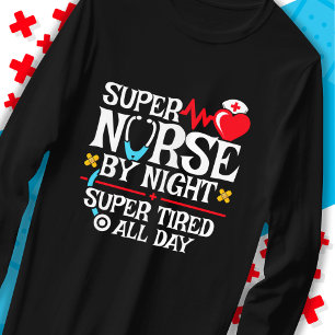 Funny Cute Super Tired Nurse Day Night Shift T-Shirt
