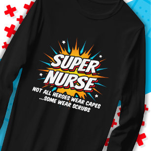Funny Cute Superhero Super Nurse Appreciation T-Shirt