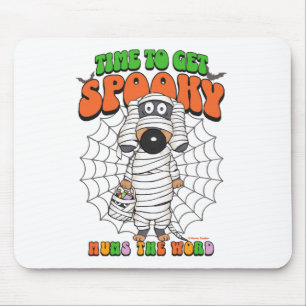 Funny Cute Time to get Spooky Mummy Mouse Pad