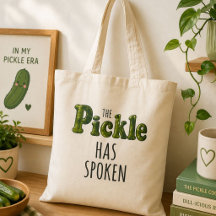 Funny Cute Trendy Pickle Has Spoken Pickle Lover