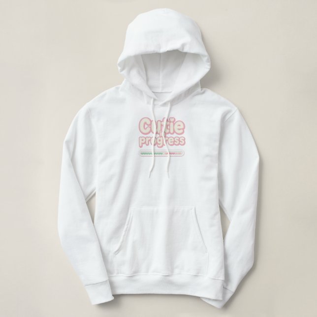 Funny "Cutie in Progress" Loading Bar Hoodie (Design Front)
