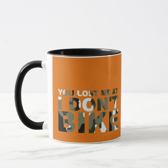 Funny Cycling Camo You Lost Me Don't Bike Cyclist Mug (Left)