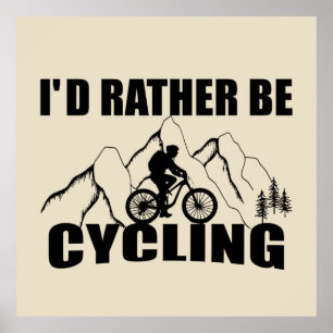 Funny cycling quote poster
