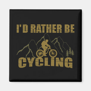 Funny cycling quotes magnet