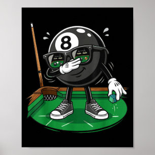 Funny dabbing 8 ball pool player billiards team poster