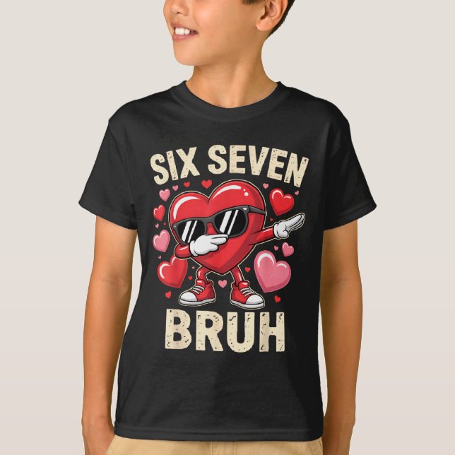 Funny Dabbing Heart 67 Bruh Six Seven Meme Valenti T-Shirt (Front)