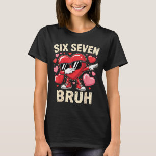 Funny Dabbing Heart 67 Bruh Six Seven Meme Valenti T-Shirt