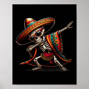 Funny Dabbing Mexican Skeleton Poncho Cinco De May Poster