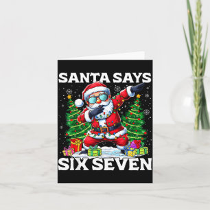 Funny Dabbing Santa Says Six Seven 67 Meme Christm Card