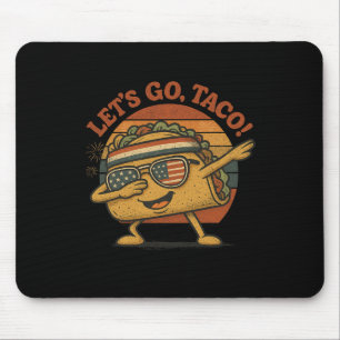 Funny Dabbing Taco Let's Go Taco 4th Of July Men W Mouse Pad