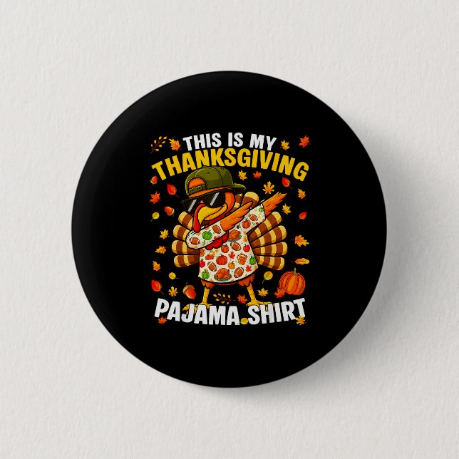 Funny Dabbing Turkey Thanksgiving Pajamas Pjs Srts 2 Inch Round Button (Front)