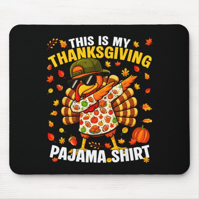 Funny Dabbing Turkey Thanksgiving Pajamas Pjs Srts Mouse Pad (Front)