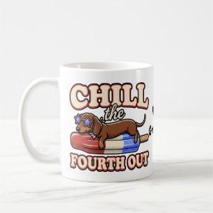 Funny Dachshund 4th of July Chill The Fourth Out  Coffee Mug