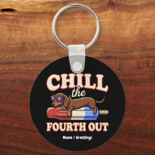 Funny Dachshund 4th of July Chill The Fourth Out Keychain
