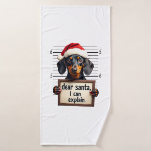 Funny Dachshund Christmas Dear Santa I Can Explain Bath Towel
