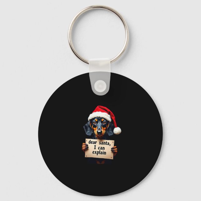 Funny Dachshund Christmas Dear Santa I Can Explain Keychain (Front)