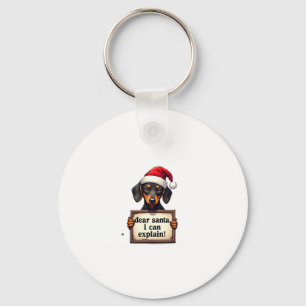 Funny Dachshund Christmas Dear Santa I Can Explain Keychain