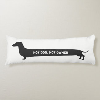 Funny Dachshund Hot dog, hot owner Body Pillow