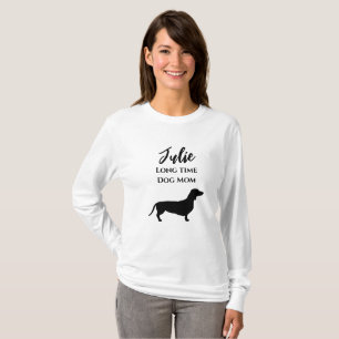 Funny Dachshund Long Time Dog Mom T-Shirt