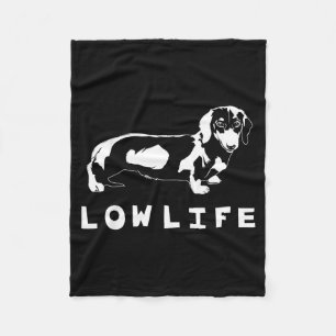 Funny Dachshund Low Life Shirt  Fleece Blanket