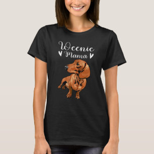 Funny Dachshund Mama Weenie Mom For Dog Lover Wein T-Shirt