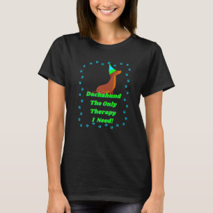 Funny Dachshund Pet Dad Wiener Dog Mom Humour Ther T-Shirt