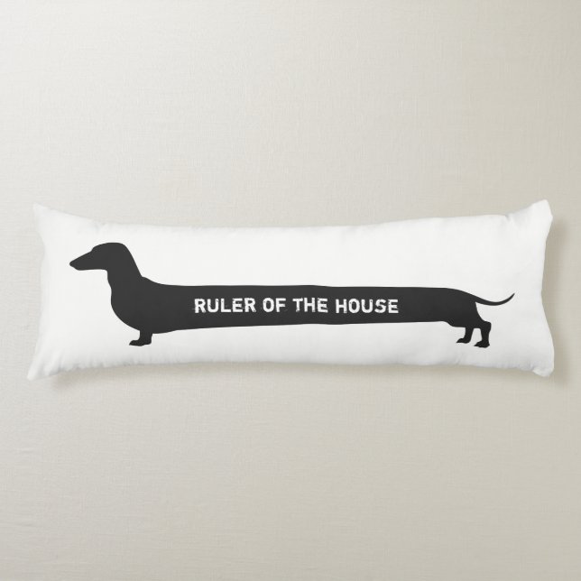 Funny Dachshund Ruler of the house Body Pillow (Front)