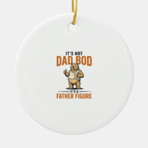 Funny Dad Bod Father Figure Bear Beer Shirt_1 Ceramic Ornament