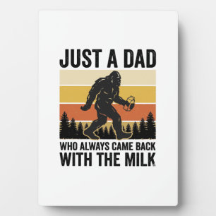 Funny Dad Came Back With the Milk Vintage Shirt_1 Plaque