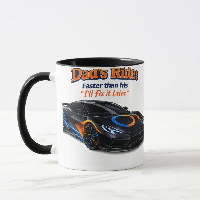 Funny Dad Car Shirt – Dad’s Ride Faster Than His “ Mug (Left)
