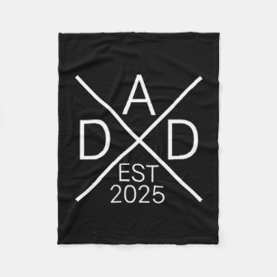 Funny Dad Est 2025 For New Dad Husband Baby Announ Fleece Blanket