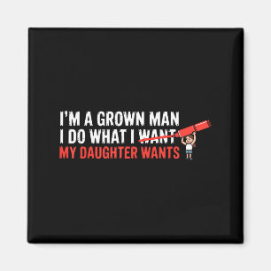 Funny Dad Father Daughter Humor Man Fatherhood Fam Magnet