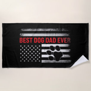 Funny Dad Fathers Day Dog Dad Beach Towel