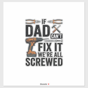 Funny Dad Fix It Screwed Tool Quote Vector Design_