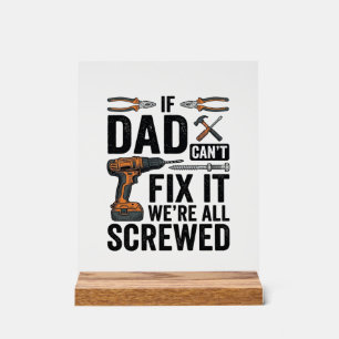 Funny Dad Fix It Screwed Tool Quote Vector Design_ Acrylic Sign