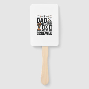 Funny Dad Fix It Screwed Tool Quote Vector Design_ Hand Fan