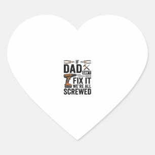 Funny Dad Fix It Screwed Tool Quote Vector Design_ Heart Sticker