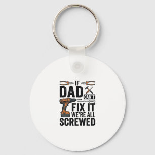 Funny Dad Fix It Screwed Tool Quote Vector Design_ Keychain
