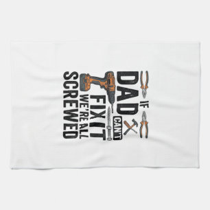 Funny Dad Fix It Screwed Tool Quote Vector Design_ Kitchen Towel