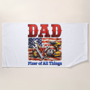 Funny Dad Fixer Of All Things Beach Towel