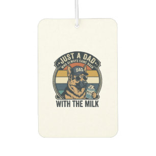Funny Dad German Shepherd Milk Retro Shirt Design_ Air Freshener