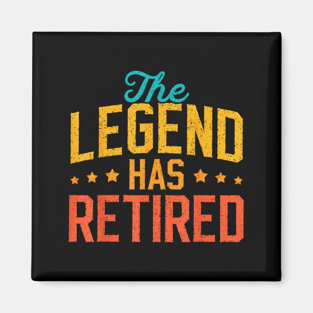 Funny Dad Grandpa Retirement The Legend Has Retire Magnet (Front)